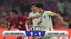 Kết quả U23 Indonesia 1-1  U23 Thái Lan (Pen: 7-6): U23 Indonesia gặp U23 Việt Nam ở chung kết 